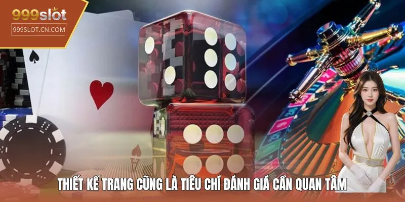 Thiết kế trang cũng là tiêu chí đánh giá cần quan tâm